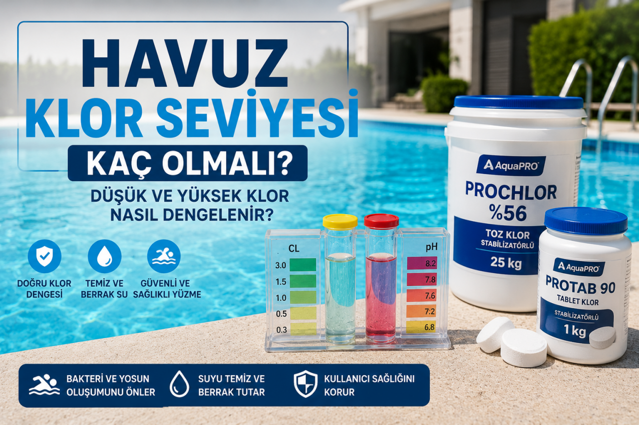 Havuz Klor Seviyesi Kaç Olmalı? Düşük ve Yüksek Klor Nasıl Dengelenir?