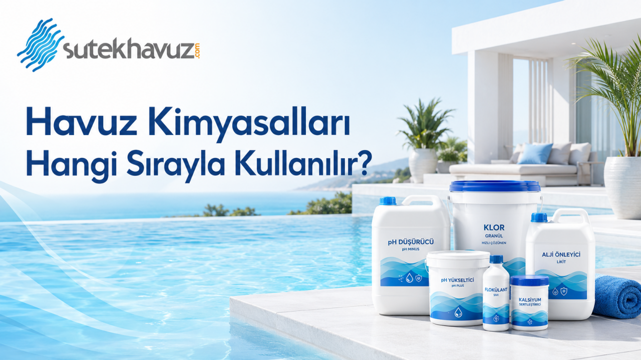Havuz Kimyasalları Kullanım Sırası