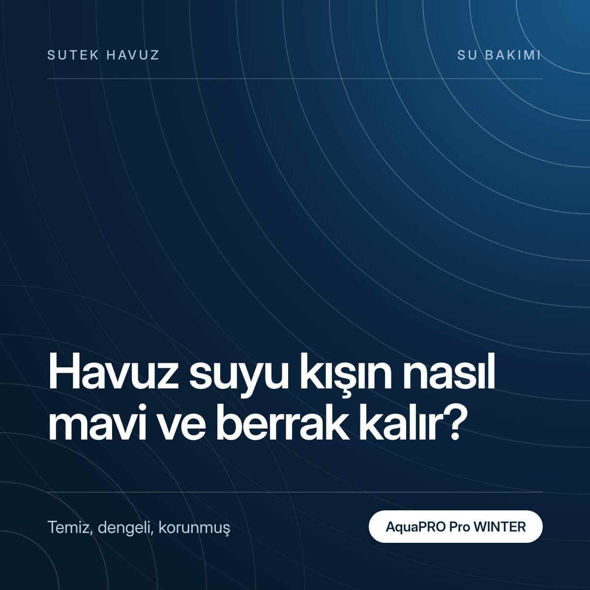 Havuz Suyu Kışın Nasıl Mavi ve Berrak Kalır?