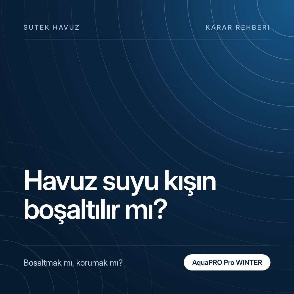 Havuz Suyu Kışın Boşaltılır mı? Karar Rehberi